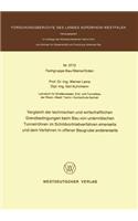 Vergleich Der Technischen Und Wirtschaftlichen Grenzbedingungen Beim Bau Von Unterirdischen Tunnelröhren Im Schildvortriebverfahren Einerseits Und Dem Verfahren in Offener Baugrube Andererseits