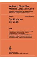 Normalformen. Identität Und Kennzeichnung. Theorien Und Definitorische Theorie-Erweiterungen. Kompaktheit. Magische Mengen. Fundamentaltheorem. Analytische Und Synthetische Konsistenz. Unvollständigkeit Und Unentscheidbarkeit