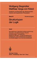 Normalformen. Identität Und Kennzeichnung. Theorien Und Definitorische Theorie-Erweiterungen. Kompaktheit. Magische Mengen. Fundamentaltheorem. Analytische Und Synthetische Konsistenz. Unvollständigkeit Und Unentscheidbarkeit