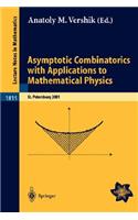 Asymptotic Combinatorics with Applications to Mathematical Physics