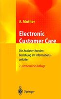 Electronic Customer Care: Die Anbieter-Kunden-Beziehung Im Informationszeitalter