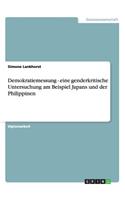 Demokratiemessung - eine genderkritische Untersuchung am Beispiel Japans und der Philippinen