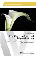 Krankheit, Heilung und Stigmatisierung