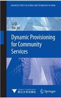 Dynamic Provisioning for Community Services