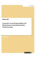 Corporate Social Responsibility. Die Dimensionen unternehmerischer Verantwortung