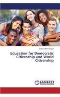 Education for Democratic Citizenship and World Citizenship