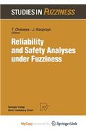 Reliability and Safety Analyses under Fuzziness