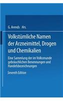 Volkstümliche Namen Der Arzneimittel, Drogen Und Chemikalien