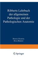 Ribberts Lehrbuch Der Allgemeinen Pathologie Und Der Pathologischen Anatomie