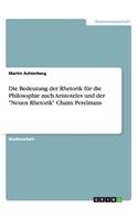 Die Bedeutung der Rhetorik für die Philosophie nach Aristoteles und der 
