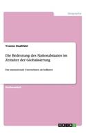Die Bedeutung des Nationalstaates im Zeitalter der Globalisierung