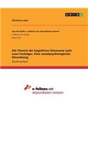 Theorie der kognitiven Dissonanz nach Leon Festinger. Eine sozialpsychologische Einordnung