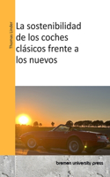 sostenibilidad de los coches clásicos frente a los nuevos