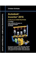 Autodesk Inventor 2016 - Aufbaukurs Konstruktion