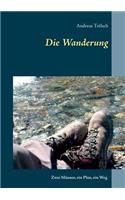 Die Wanderung: (German)
