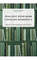 Wer liest, weiß mehr und kann mitreden