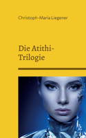 Atithi-Trilogie