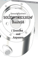 SOLIDWORKS 2024 Bauteile
