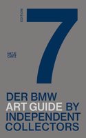 Der siebte BMW Art Guide by Independent Collectors (German edition)