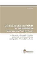 Design and Implementation of Context-Aware Information Push Systems