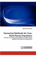 Numerical Methods for Two-Fluid Plasma Equations