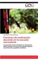 Factores de motivación docente en la escuela secundaria