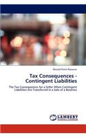 Tax Consequences - Contingent Liabilities
