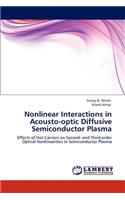 Nonlinear Interactions in Acousto-optic Diffusive Semiconductor Plasma