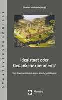 Idealstaat Oder Gedankenexperiment?