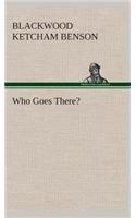Who Goes There?