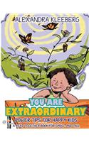 You are extraordinary
