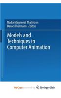 Models and Techniques in Computer Animation
