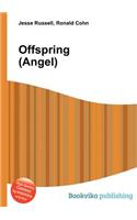 Offspring (Angel): (English)
