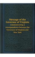 Message of the Governor of Virginia communicating a correspondence between the Governors of Virginia and New York: (English)
