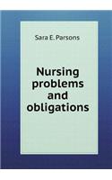 Nursing problems and obligations