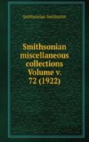 Smithsonian miscellaneous collections Volume v. 72 (1922)