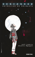 Descender 1. Estrellas de Hojalata: (Spanish)