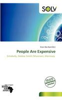 People Are Expensive
