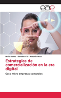 Estrategias de comercialización en la era digital