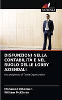 Disfunzioni Nella Contabilità E Nel Ruolo Delle Lobby Aziendali