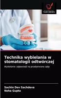 Technika wybielania w stomatologii odtwórczej