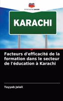 Facteurs d'efficacité de la formation dans le secteur de l'éducation à Karachi