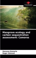 Mangrove ecology and carbon sequestration assessment