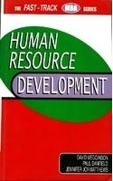 Human Resource Development (The Fast-Track MBA Series)