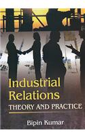 Industrial Relations Theory and Practice