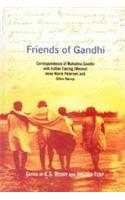 Friends of Gandhi : Correspondence of Mahatma Gandhi with Esther Faering (Menon), Anne Marie Peterson and Ellen Horu