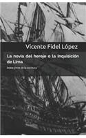 Novia del Hereje O La Inquisición de Lima
