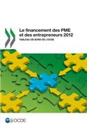 Le Financement Des Pme Et Des Entrepreneurs 2012: Tableau de Bord de L'Ocde(French)