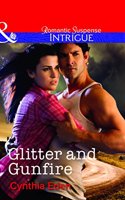 Glitter and Gunfire (Mills and Boon Intrigue)