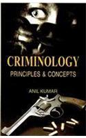 Criminology: Principles and Concepts